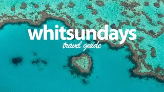 WATCH THIS BEFORE YOU GO TO THE WHITSUNDAYS  ULTIMATE WHITSUNDAYS TRAVEL GUIDE [upl. by Yrdnal]