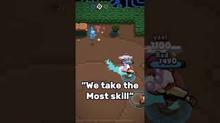 “We are most skilled” Brawl Stars [upl. by Ellehcyar]