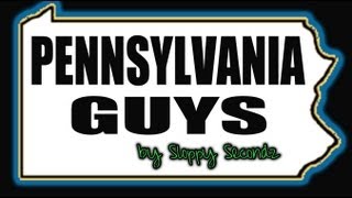 PENNSYLVANIA GUYS by Sloppy Secondz Music [upl. by Kornher]