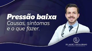 PRESSÃO BAIXA  HIPOTENSÃO  Causas Sintomas e o que fazer [upl. by Lukas]