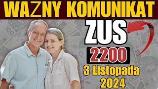 WAŻNY KOMUNIKAT ZUS Nie Wszyscy Seniorzy Otrzymają 2200 zł 3 Listopada 2024  Emeryci Uwaga [upl. by Turino]