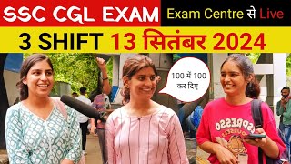 SSC CGL 2024  13 September 3 shift review। SSC CGL Exam review। SSC CGL Exam analysis।13 SEP 3SHIFT [upl. by Wyne]