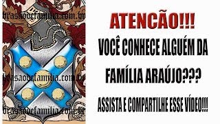 Brasão da Família Araújo  wwwbrasaodefamiliacombr [upl. by Odraner765]