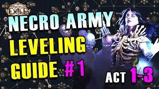 POE 318 Builds  Necro Army Leveling Guide  PART 1  League Starter for Beginners  Sentinel [upl. by Llerad433]