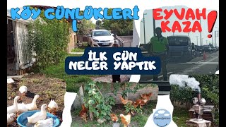 KÖYE GİDİYORUZ – EYVAH KAZA  – HAYVANLARIMIZ BİZİ GÖRÜNCE NE YAPTI – KÖY GÜNLÜKLERİ 1 [upl. by Eirahcaz564]