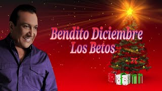 Bendito Diciembre los betos letra [upl. by Celeste647]