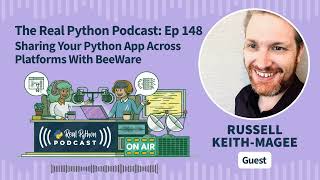 Sharing your Python App Across Platforms With BeeWare  Real Python Podcast 148 [upl. by Adianez]