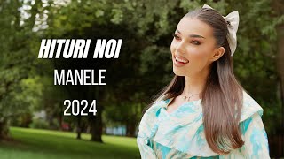 HITURI NOI MANELE 2024 🪗💕 MIX 1 ORA Cele Mai Noi Melodii ☀️ Colaj Manele 2024 [upl. by Artemla]