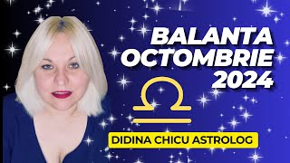 Balanta ♎ Horoscop Octombrie 2024 cu Didina Astrolog [upl. by Koah369]