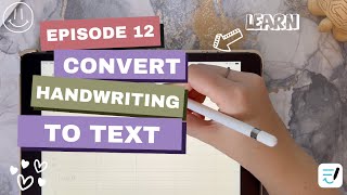 🌷⭐️Episode 12 Quickly Convert Handwriting to Text  GoodNotes 6  digital planning  ipad tips 🎀 [upl. by Enrol]