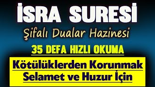 İSRA SURESİ 35 DEFA DİNLE Dua Vakti [upl. by Werby]