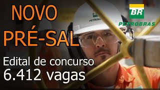 PETROBRAS DIVULGA NOVO EDITAL PARA CONCURSO  COM SALÃRIO DE R5800 [upl. by Baseler]