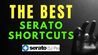 The BEST Serato Shortcuts DJs WONT Tell You 2024 UPDATE [upl. by Nemsaj]