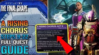 Destiny 2 quotA Rising Chorusquot Act 2 Steps 922 Full Quest Guide The Final Shape [upl. by Cuttler]