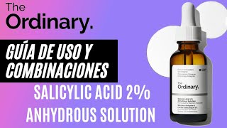 THE ORDINARYSALICYLIC ACID 2 ANHYDROUS SOLUTIONGUÍA DE USO Y COMBINACIONES⭐ANTIIMPERFECCIONES [upl. by Elsi712]