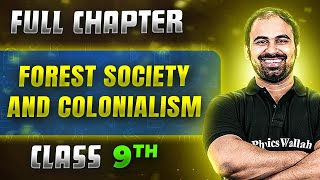 Forest Society and Colonialism FULL CHAPTER  Class 9th History  Chapter 5  Neev [upl. by Judon]