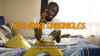 MZAMBIYA CHRONICLES  I Can Get You A Girlfriend [upl. by Nahs]