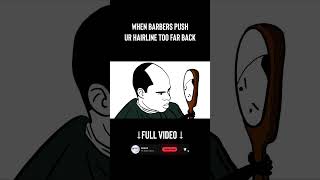 Getting your hairline pushed back animation funny haircut barber [upl. by Teerprug]