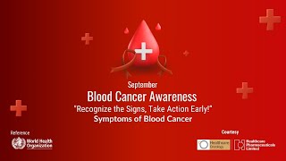 Recognizing the Symptoms Blood Cancer Awareness  Healthcare Pharmaceuticals Limited  Oncology [upl. by Gorski821]