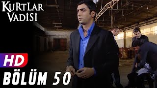 Kurtlar Vadisi  50Bölüm  FULL HD YENİ [upl. by Eejan]