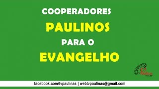 Vocacão  Cooperadores Paulinos para o Evangelho [upl. by Vokaay764]