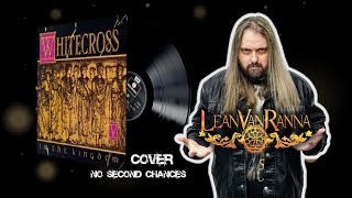 No Second Chances  WhiteCross  By Lean Van Ranna [upl. by Hardie]