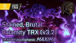 Calamity Mod OST ReOrchestrated Stained Brutal Calamity v32 TRX Ultrasymphonic MAXIMA [upl. by Yllaw]