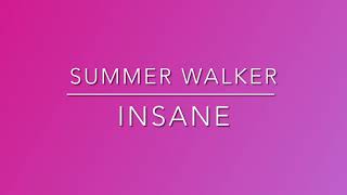 Summer walker insane lyric video [upl. by Trub]