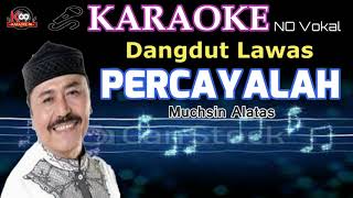 Percayalah Karaoke Muchsin Alatas [upl. by Naujej]