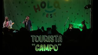 TOURISTA  quotCampoquot HOLA FEST  010924 [upl. by Issy]