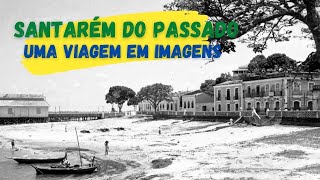 Santarém do Passado  Uma Viagem em Imagens [upl. by Isma]