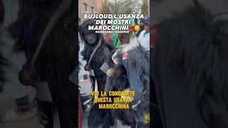 KRAMPUS I MOSTRI MAROCCHINI CHIAMATI BOUJLOAD🤯👹🇲🇦 [upl. by Leigh103]