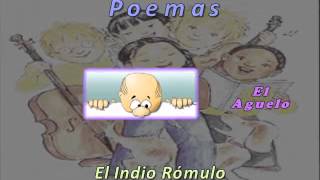 EL AGUELO El indio Romulo Poemas [upl. by Ellecrad556]