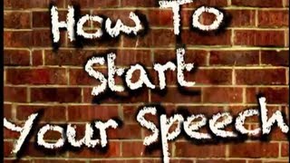 How To Start Your Speech 3 excellent openings [upl. by Eadahc]