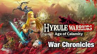 War Chronicles  Hyrule Warriors Age of Calamity Soundtrack [upl. by Fife]