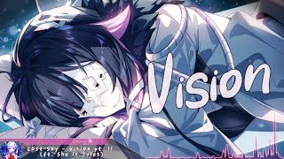 Nightcore  Vision  Lyrics [upl. by Nosreffej697]