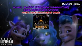 DAGames  Wrath Of A Titan Overwatch Reinhardt PAEC Song Sunny Izzy Hitch MLPG5 PMV Lyrics [upl. by Lonni687]