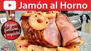 Jamón al horno  VickyRecetaFacil [upl. by Ahsinod]