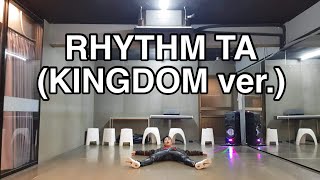 iKON  RHYTHM TA KINGDOM Ver Dance Cover [upl. by Yroffej339]