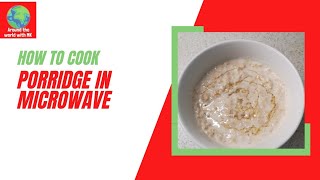 Scottish Breakfast Porridge 2 minutes microwave porridge [upl. by Yrolg]