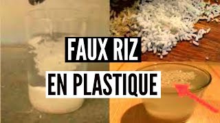 COMMENT RECONNAITRE LE FAUX RIZ EN PLASTIQUE [upl. by Emlen787]