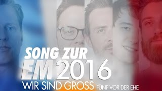 Wir sind groß  Mark Forster A Cappella Cover  Fünf vor der Ehe [upl. by Annaoy]