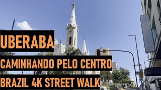 Caminhando pelo centro de Uberaba  4k Street Walk Brazil [upl. by Seuqram742]