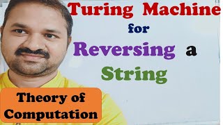 Design a Turing Machine for reversing a string  Theory of computation [upl. by Kirby]