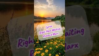 Richard Marx  Right Here Waiting  Lyrics [upl. by Uehttam583]