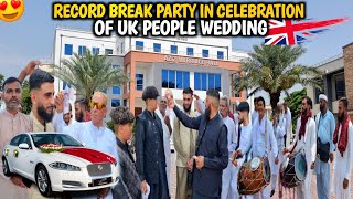 Record Break Party In Celebration Of UK People Wedding In Dadyal Azad Kashmir History [upl. by Choo334]