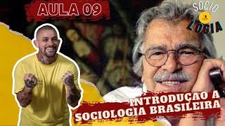 Aula 09 Introdução a Sociologia Brasileira [upl. by Waugh]