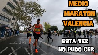 MEDIO MARATÓN VALENCIA OBJETIVO NO CONSEGUIDO 1H10’ [upl. by Kcirddor]