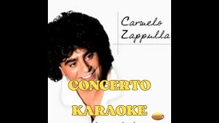 Carmelo Zappulla  Concerto  Karaoke [upl. by Alvan]