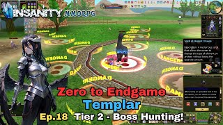 Insanity FlyFF  ZTE Templar Series Ep18  Tier 2  Boss Hunting [upl. by Alten]